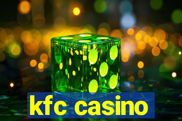 kfc casino